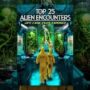 Top 25 Alien Encounters: UFO Case Files Uncovered