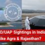 FACT CHECK: Attain Viral Videos Existing Right UFO/UAP Sightings in Indian Locations fancy Agra & Rajasthan?